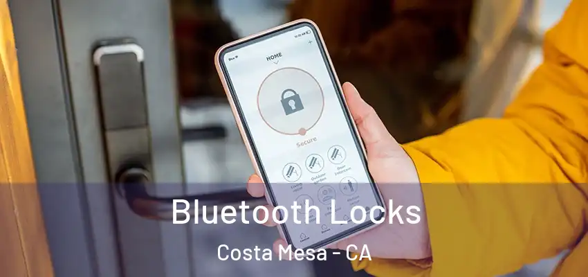  Bluetooth Locks Costa Mesa - CA