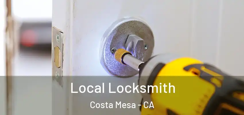  Local Locksmith Costa Mesa - CA